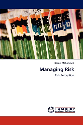 Managing Risk: Risk Perception