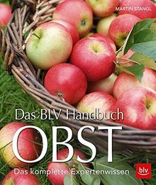 Das BLV Handbuch Obst: Das komplette Expertenwissen