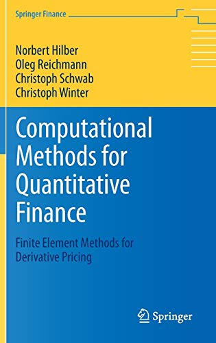 Computational Methods for Quantitative Finance: Finite Element Methods for Derivative Pricing (Springer Finance)