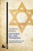 Historia de una tragedia: La expulsión de los judíos de España (Contemporánea)