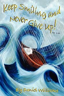 Keep Smiling and never give Up!