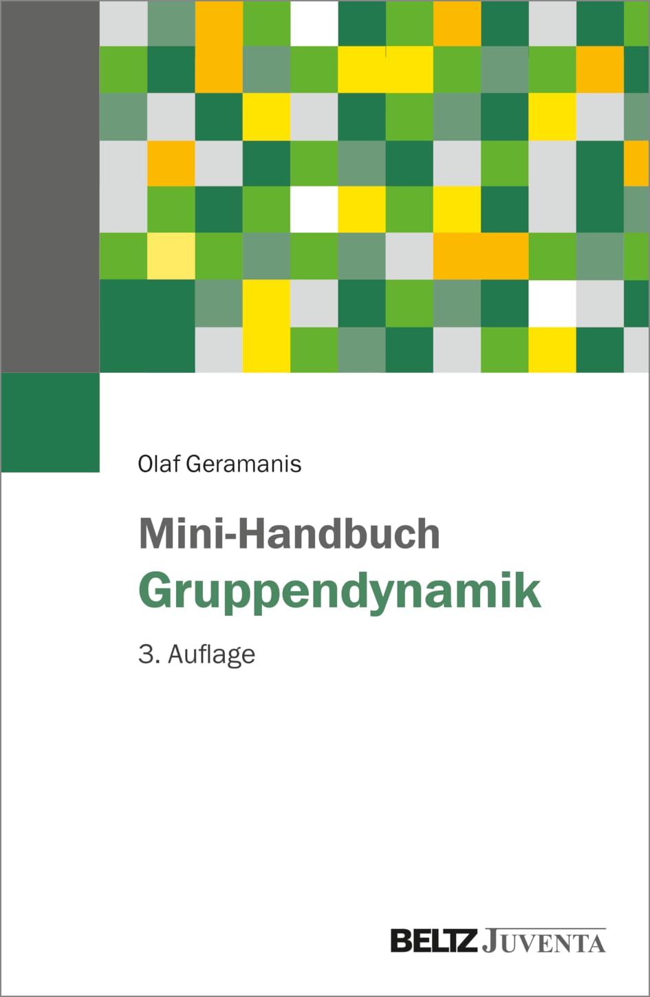 Geramanis, Olaf: Mini-Handbuch Gruppendynamik