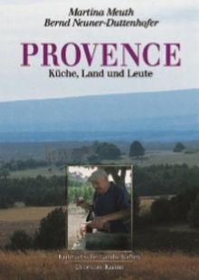 Provence von Martina Meuth, Bernd Neuner-Duttenhofer | Buch | Zustand sehr gut