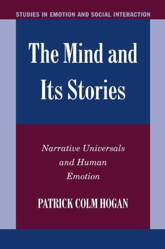 The Mind and its Stories: Narrative Universals and Human Emotion (Studies in Emotion and Social Interaction)