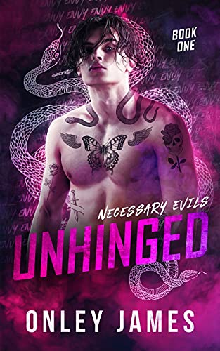 Onley James Unhinged (Necessary Evils)