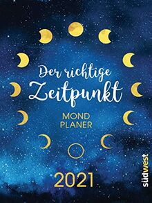 Der richtige Zeitpunkt - Mondplaner 2021