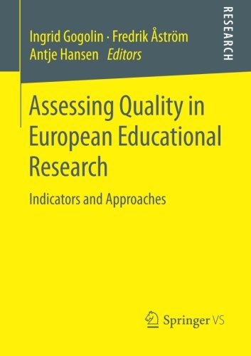 Assessing Quality in European Educational Research: Indicators and Approaches