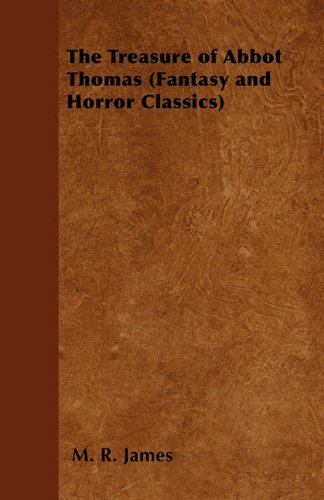 The Treasure of Abbot Thomas (Fantasy and Horror Classics)