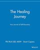 The Healing Journey: Your Journal of Self-Discovery (The Healing Journey Series)