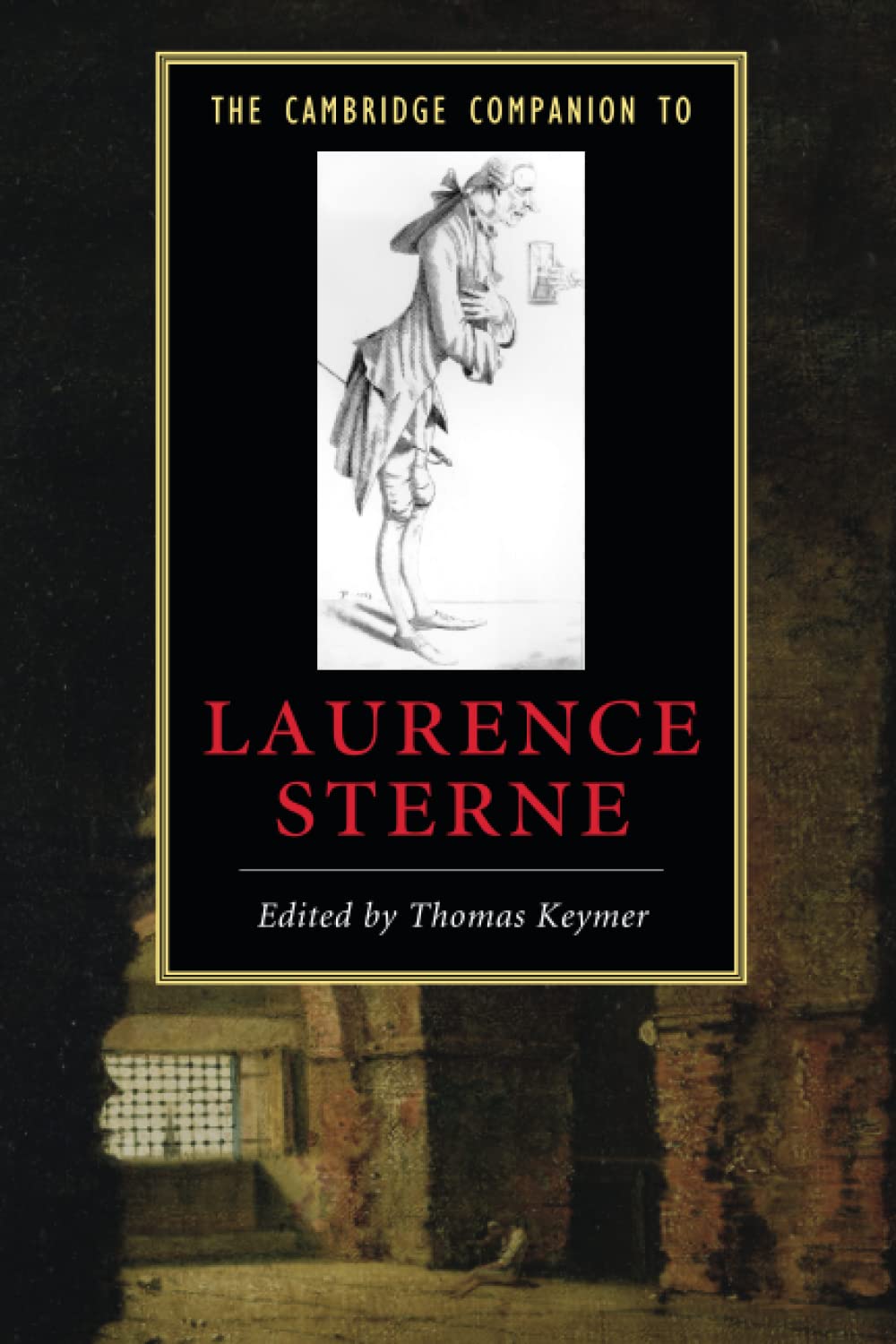 The Cambridge Companion to Laurence Sterne (Cambridge Companions to Literature)