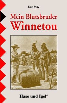 Mein Blutsbruder Winnetou: Schulausgabe