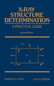 X-Ray Structure Determination: A Practical Guide