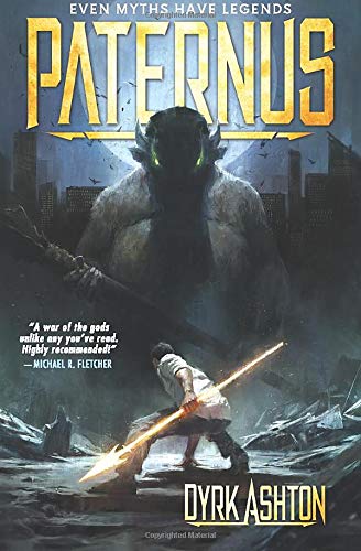 Dyrk Ashton Paternus, Rise Of Gods (The Paternus Trilogy, Band 1)