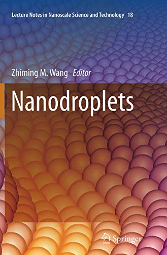 Nanodroplets (Lecture Notes in Nanoscale Science and Technology, Band 18)