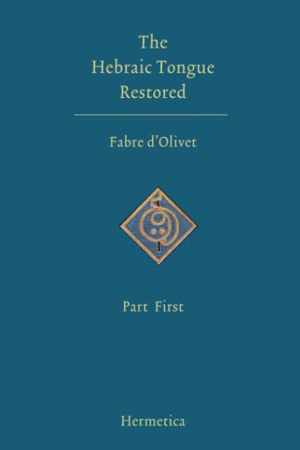 The Hebraic Tongue Restored: Part First