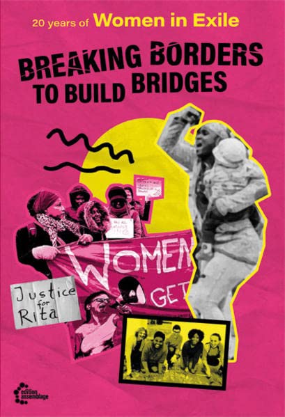 Breaking Borders to Build Bridges: 20 Years of Women in Exile