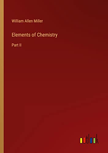 Elements of Chemistry: Part II