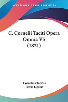 C. Cornelii Taciti Opera Omnia V5 (1821)