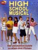 High School Musical - Essential Guide: Die ultimativen Infos zu allen drei Filmen
