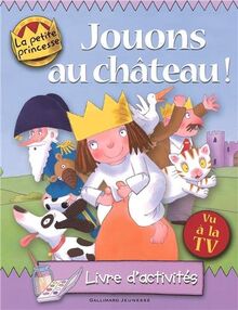 Jouons au château ! : livre d'activités