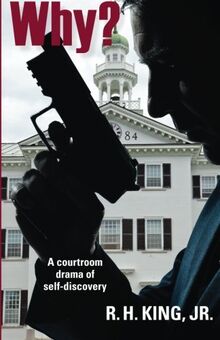 Why?: A courtroom drama of self-discovery