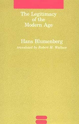Hans Blumenberg The Legitimacy Of The Modern Age (Studies In Contemporary German Social Thought)