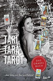 TARI TARA TAROT: ...aber bitte mit Sex und Sahne!