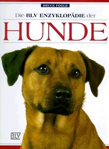 Die BLV Enzyklopädie der Hunde