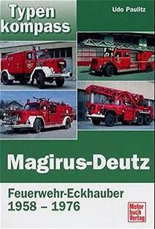 Magirus-Deutz: Feuerwehr-Eckhauber 1958-1976 (Typenkompass)