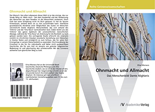 Ohnmacht und Allmacht: Das Menschenbild Dante Alighieris