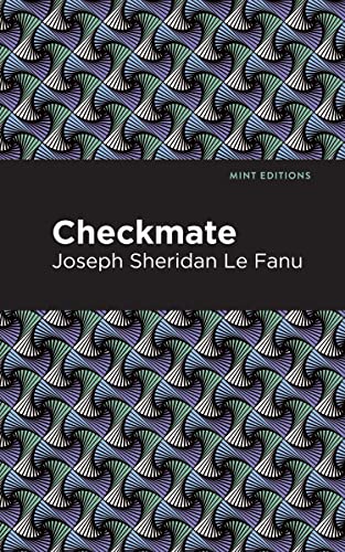 Checkmate (Mint Editions―Tragedies and Dramatic Stories)