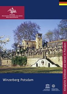 Winzerberg Potsdam (Königliche Schlösser in Berlin, Potsdam und Brandenburg)