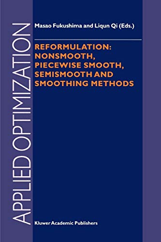 Reformulation: Nonsmooth, Piecewise Smooth, Semismooth and Smoothing Methods (Applied Optimization, 22, Band 22)