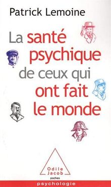 La santé psychique de ceux qui ont fait le monde