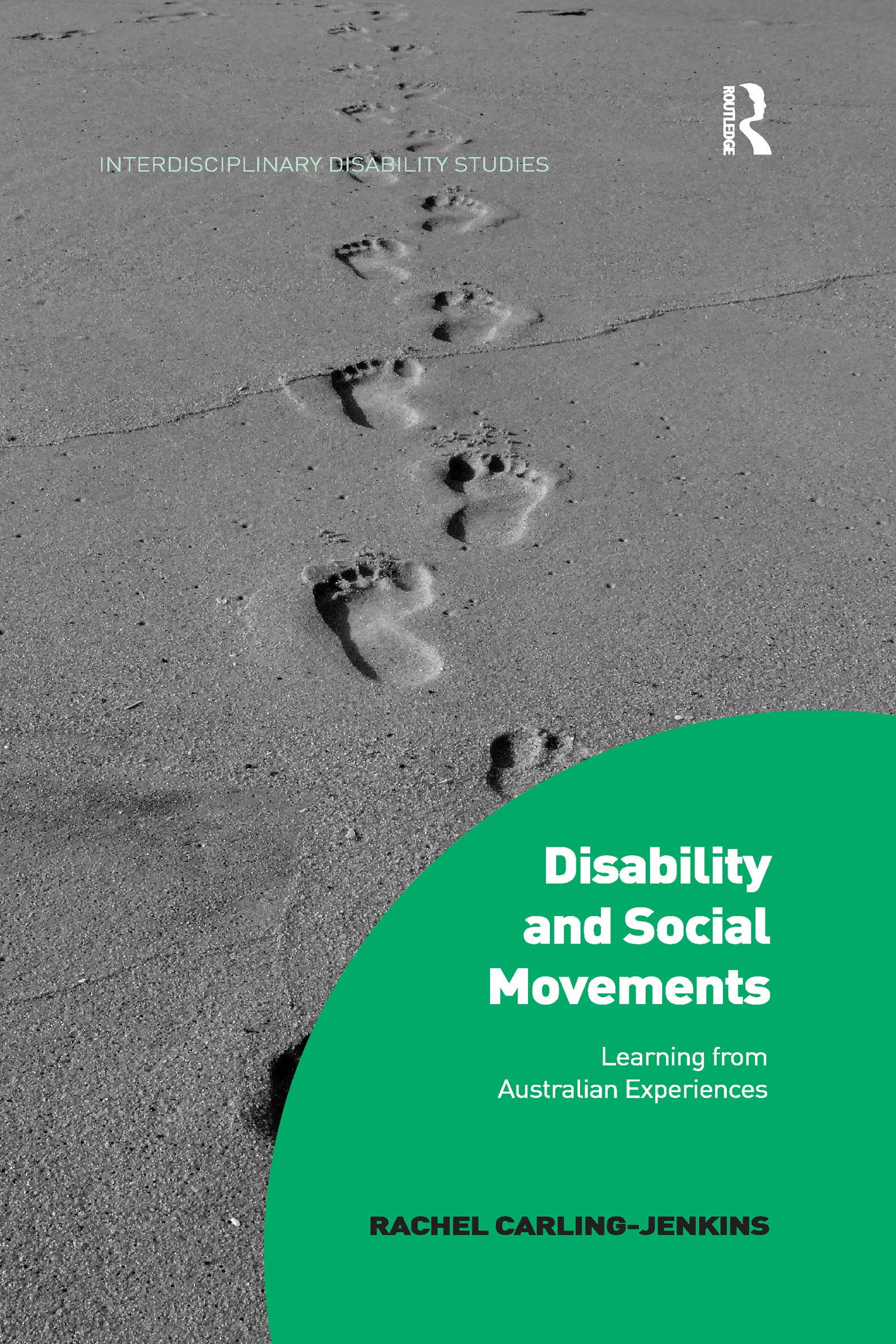 Disability and Social Movements: Learning from Australian Experiences (Interdisciplinary Disability Studies)