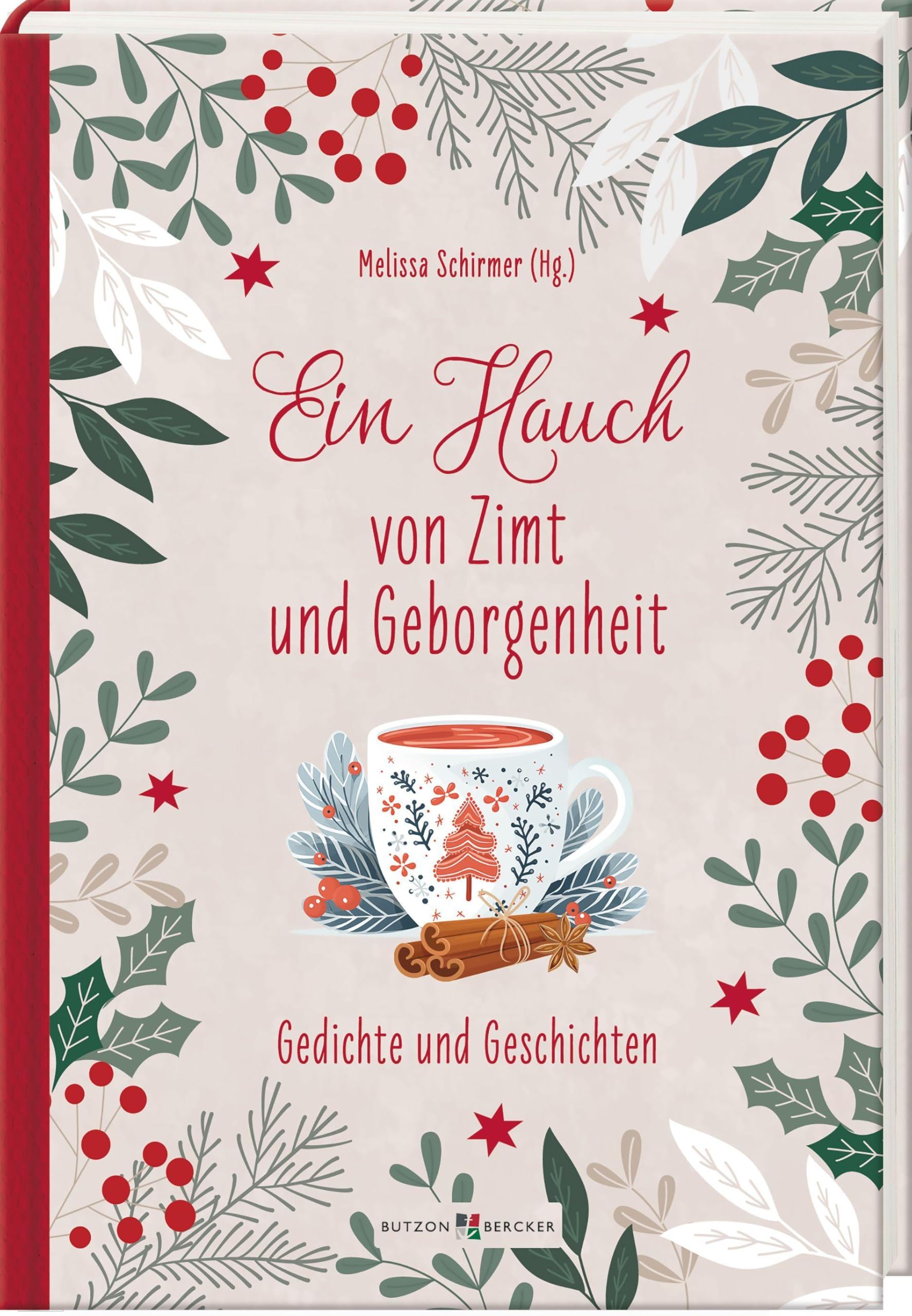 Ein Hauch von Zimt und Geborgenheit: Gedichte und Geschichten