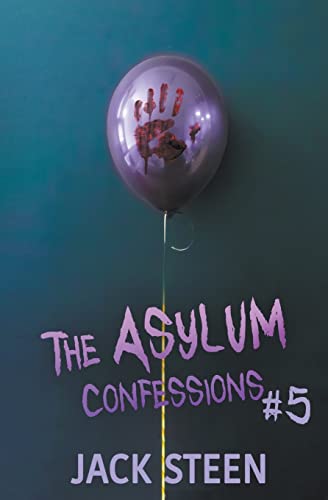 The Asylum Confessions: Fairytales (The Asylum Confession Files, Band 5)