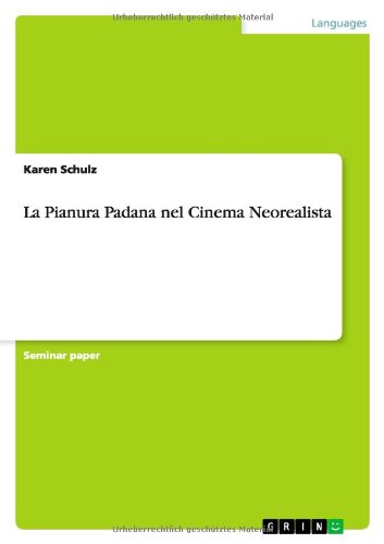 La Pianura Padana nel Cinema Neorealista