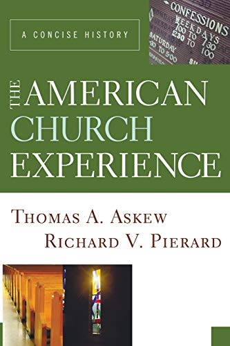 The American Church Experience: A Concise History