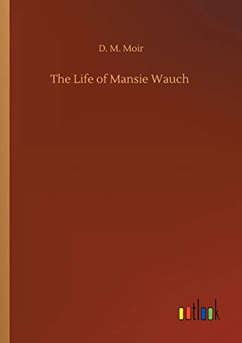 The Life of Mansie Wauch