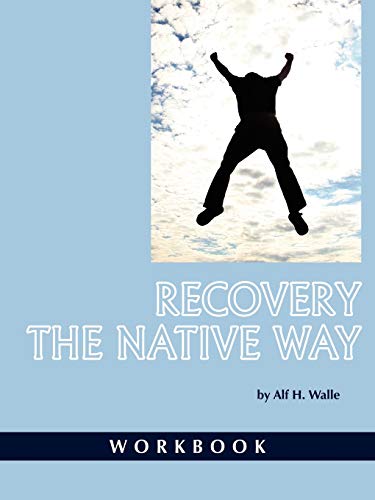 Recovery the Native Way - Workbook: Workbook (PB)