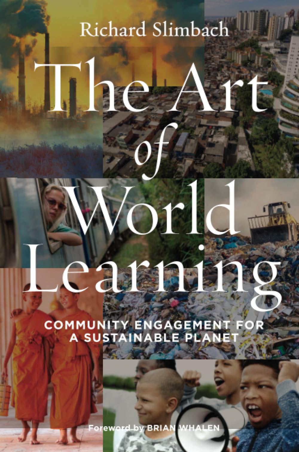 The Art of World Learning: Community Engagement for a Sustainable Planet