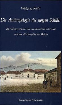 Die Anthropologie des jungen Schiller