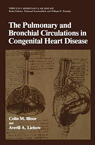 The Pulmonary and Bronchial Circulations in Congenital Heart Disease (Topics in Cardiovascular Disease)