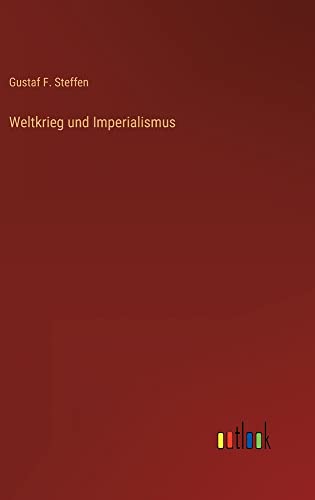 Weltkrieg und Imperialismus