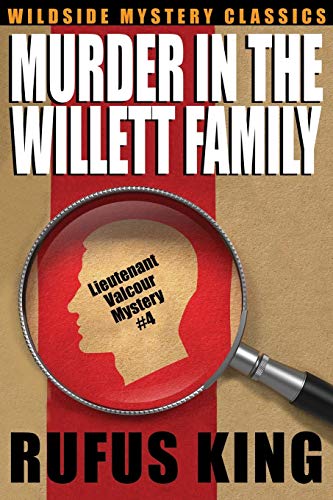Murder in the Willett Family: Lt. Valcour Mystery #4: A Lt. Valcour Mystery #4
