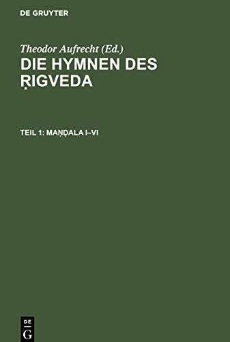 Die Hymnen des Rigveda, Teil 1, Mandala I¿VI