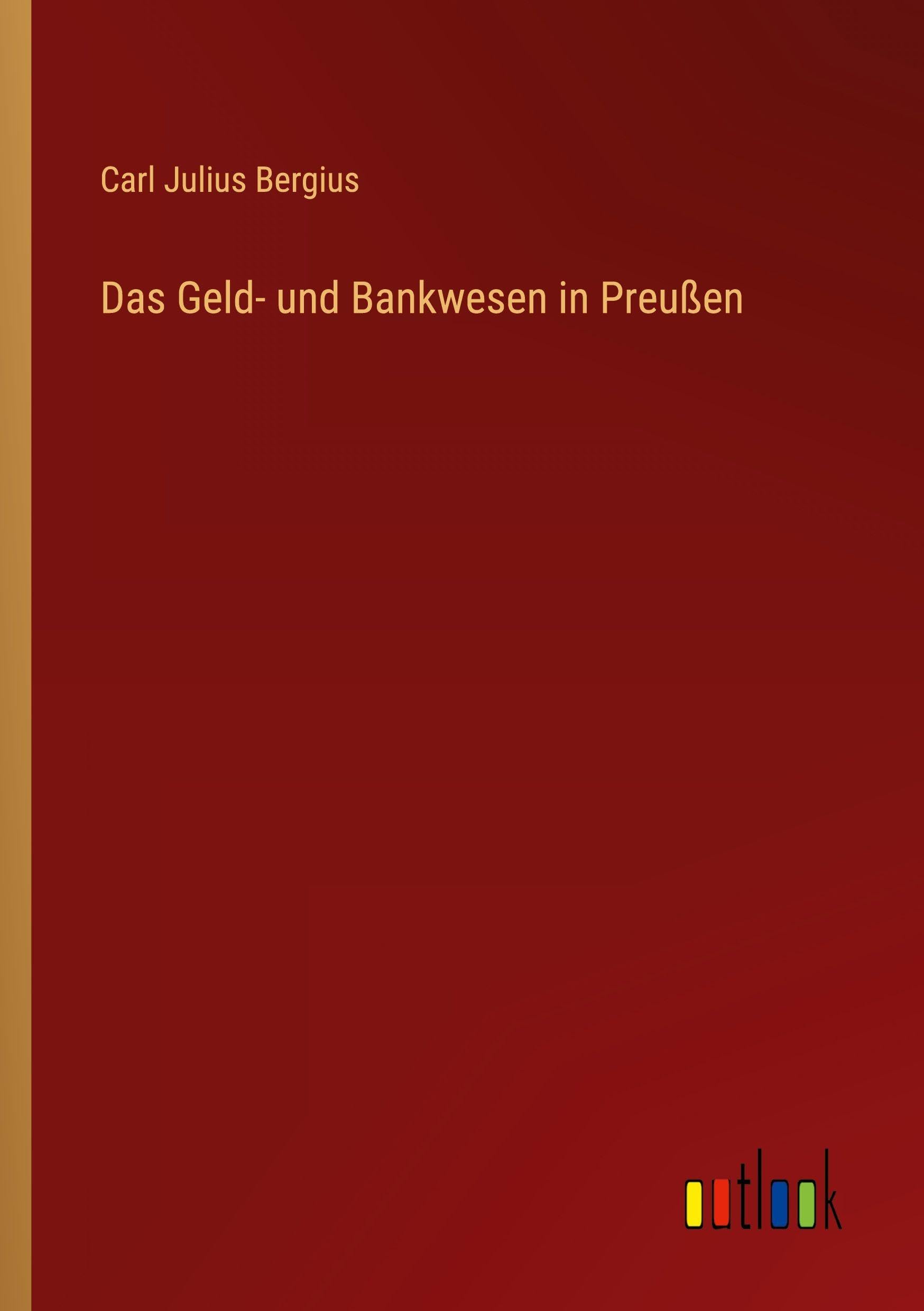 Das Geld- und Bankwesen in Preußen