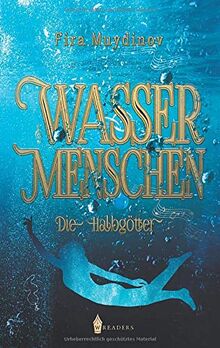 Wassermenschen: Die Halbgötter von Muydinov, Fira | Buch | Zustand sehr gut