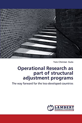 Operational Research as part of structural adjustment programs: The way forward for the less-developed countries